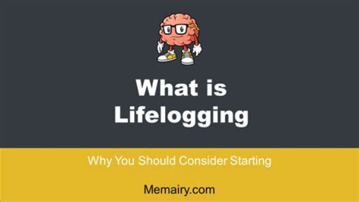 What Is Lifelogging And Why Should You Do It?