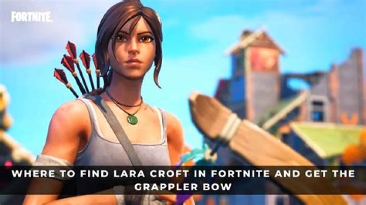 Where is Lara Croft in Fortnite? How to get the Grappler Bow exotic weapon
