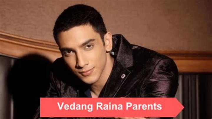 Who Is Vedang Raina Parents? A Deep Dive Into His Family Background