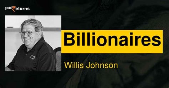 Willis Johnson Net Worth 2024