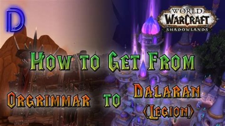 WoW Legion: How to Get to Dalaran From Orgrimmar or Stormwind